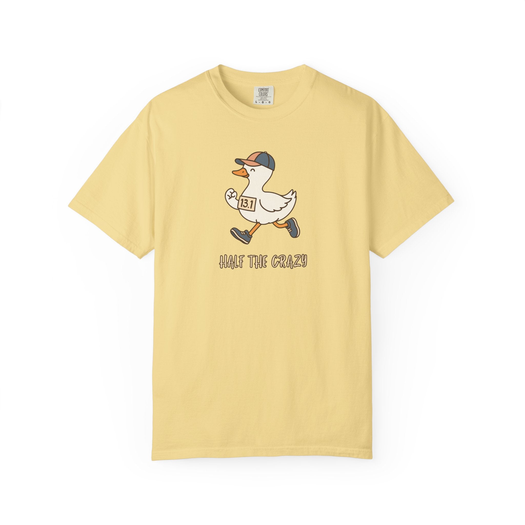 13.1 Half the Crazy Silly Goose T‑Shirt