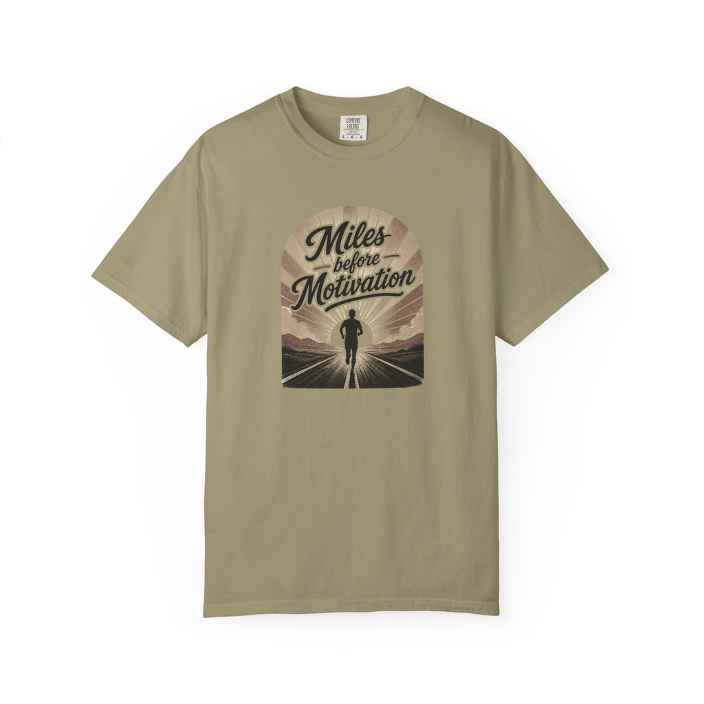 Miles Before Motivation T‑Shirt