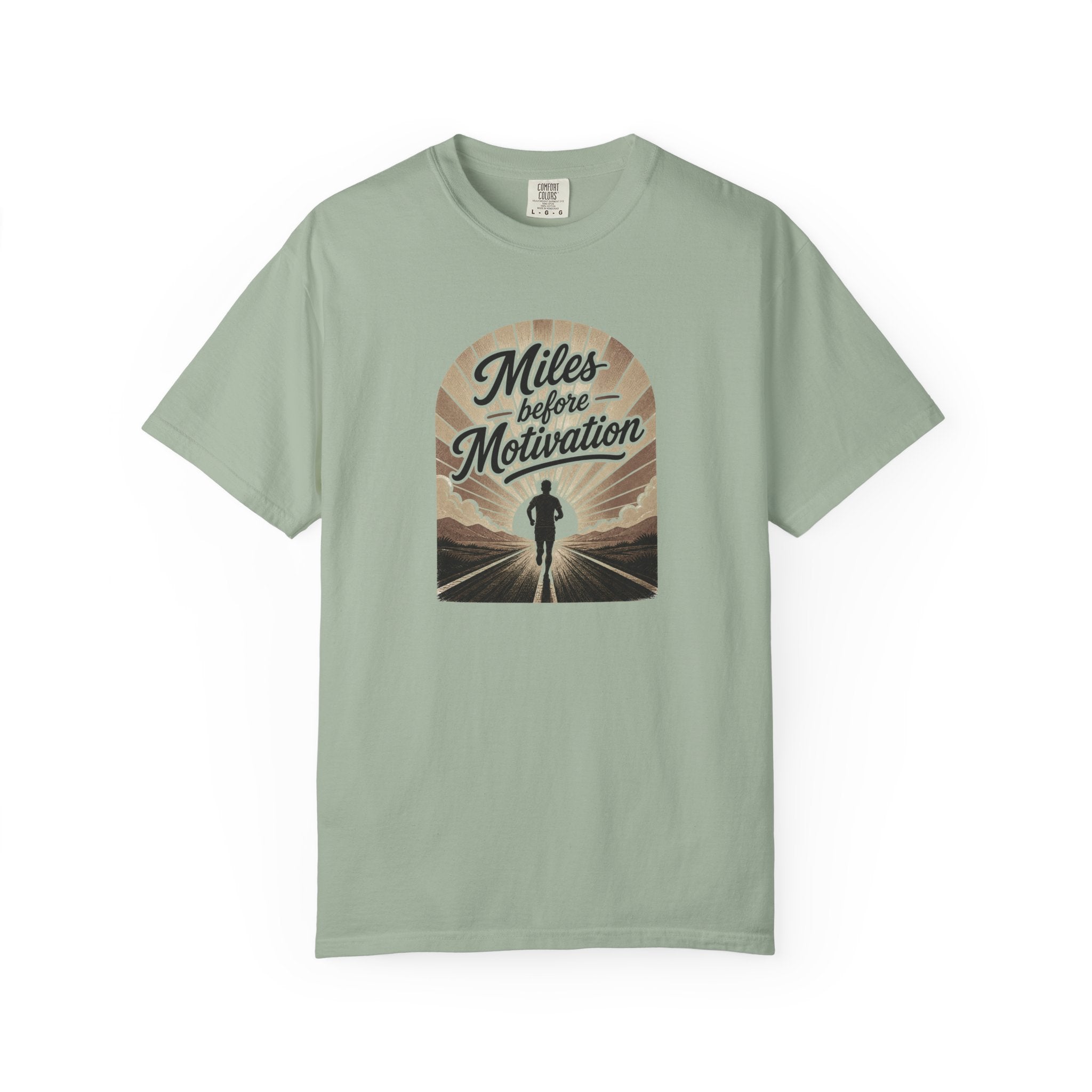Miles Before Motivation T‑Shirt