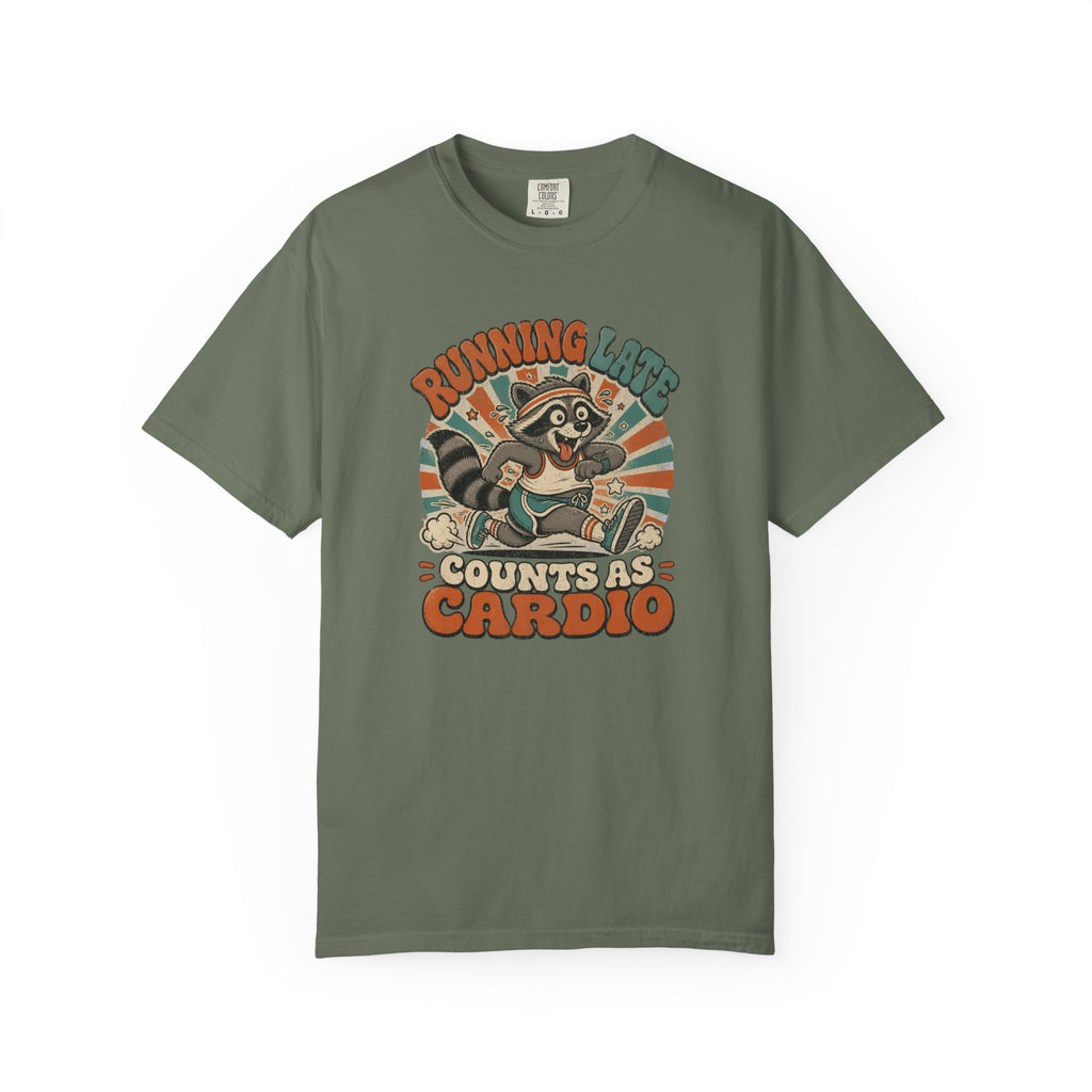 Running Late is My Cardio T‑Shirt