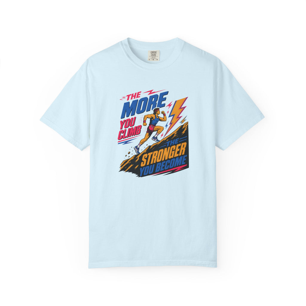 The More You Climb T‑Shirt