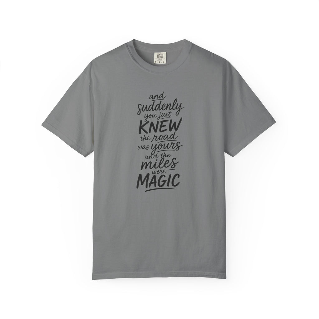 The Miles Were Magic T‑Shirt