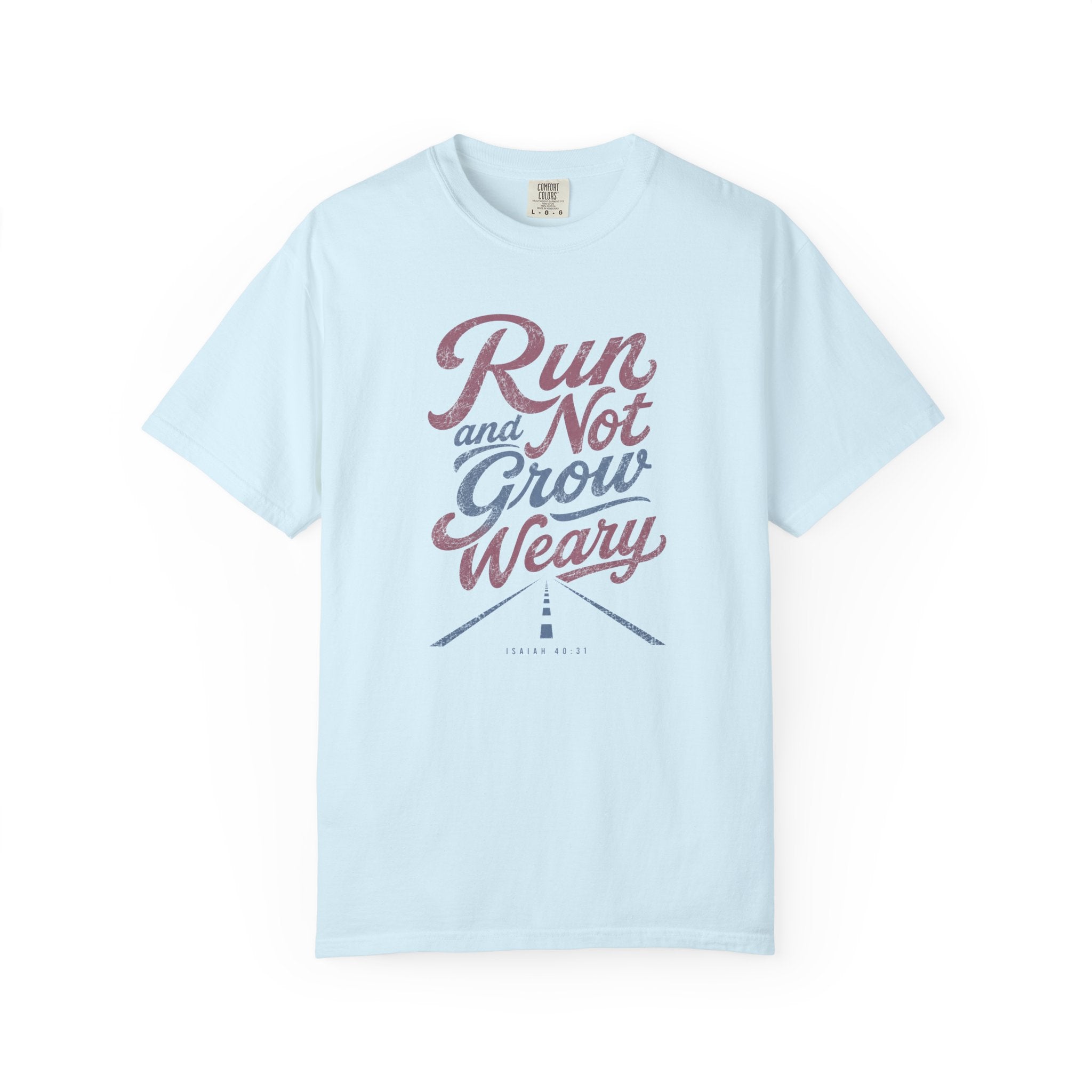 Run & Not Grow Weary Faith T‑Shirt