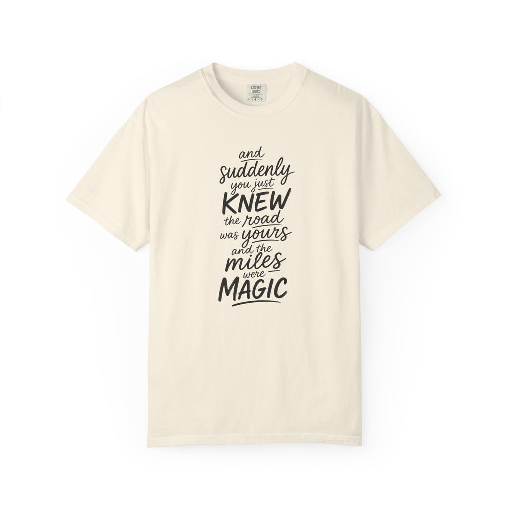 The Miles Were Magic T‑Shirt