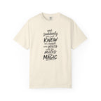 The Miles Were Magic T‑Shirt
