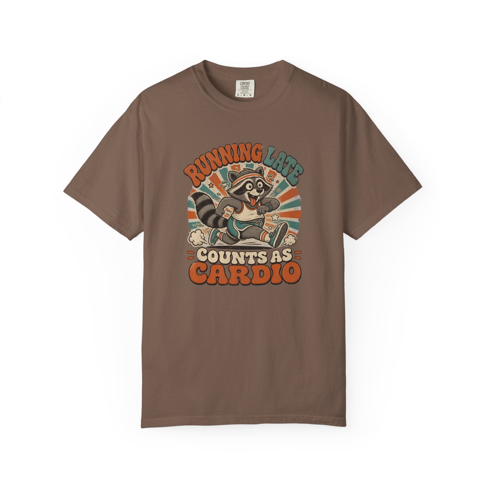 Running Late is My Cardio T‑Shirt