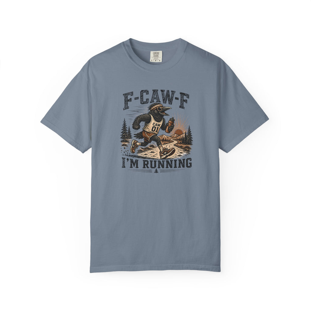 F-CAW-F I'm Running T‑Shirt