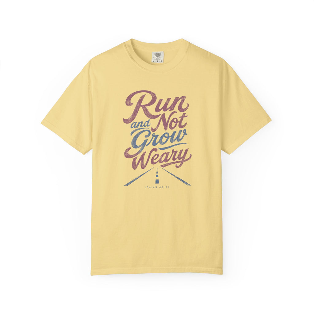 Run & Not Grow Weary Faith T‑Shirt