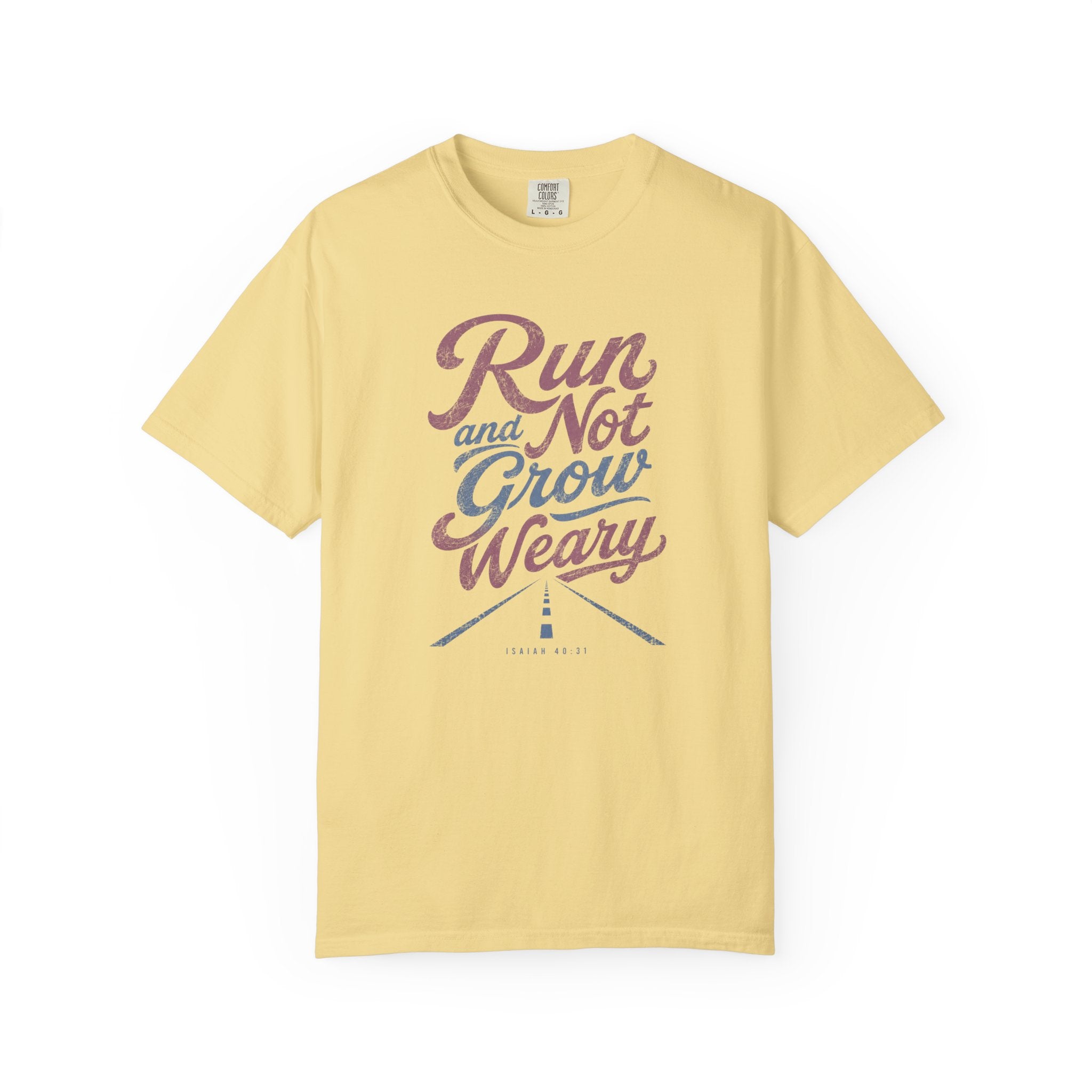 Run & Not Grow Weary Faith T‑Shirt