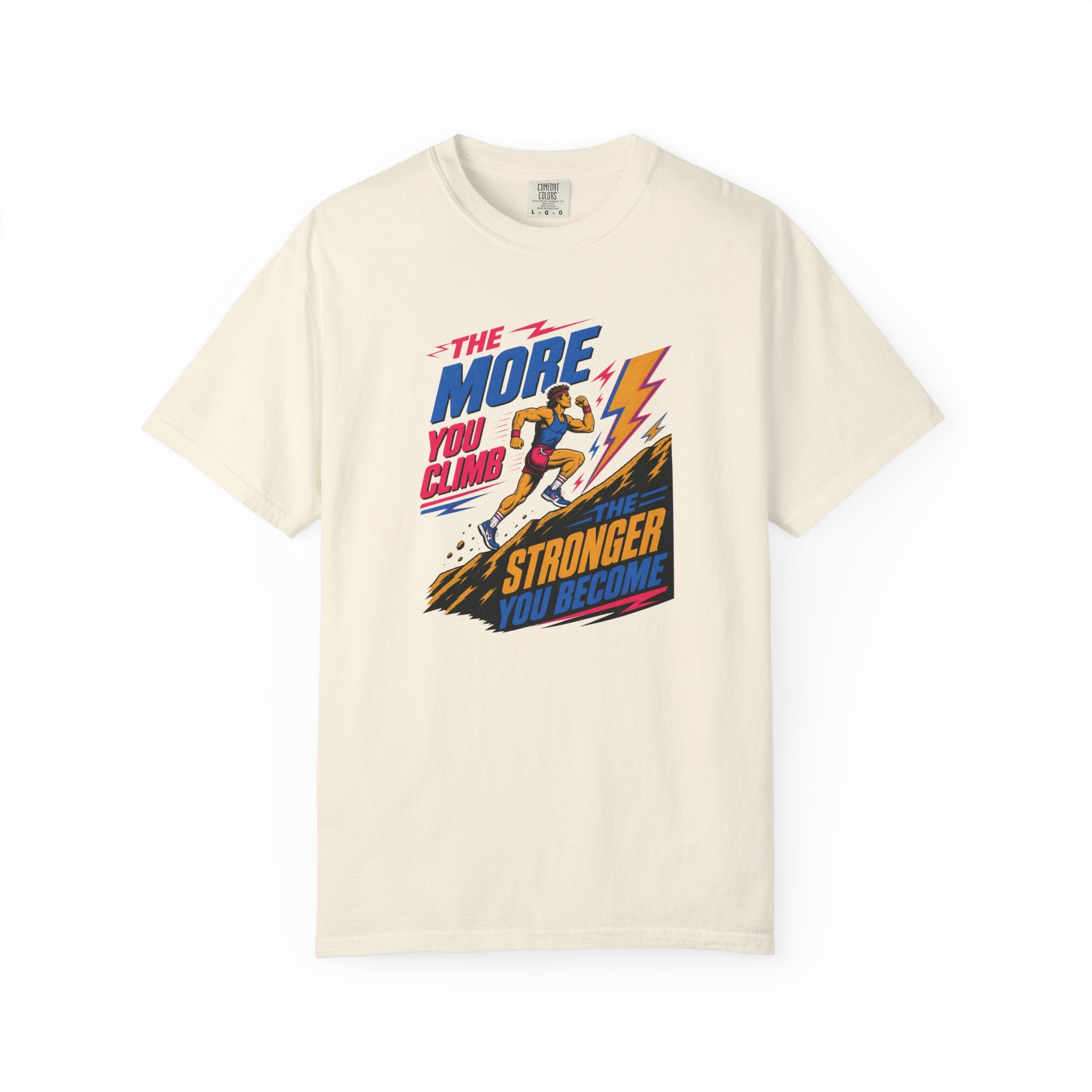 The More You Climb T‑Shirt