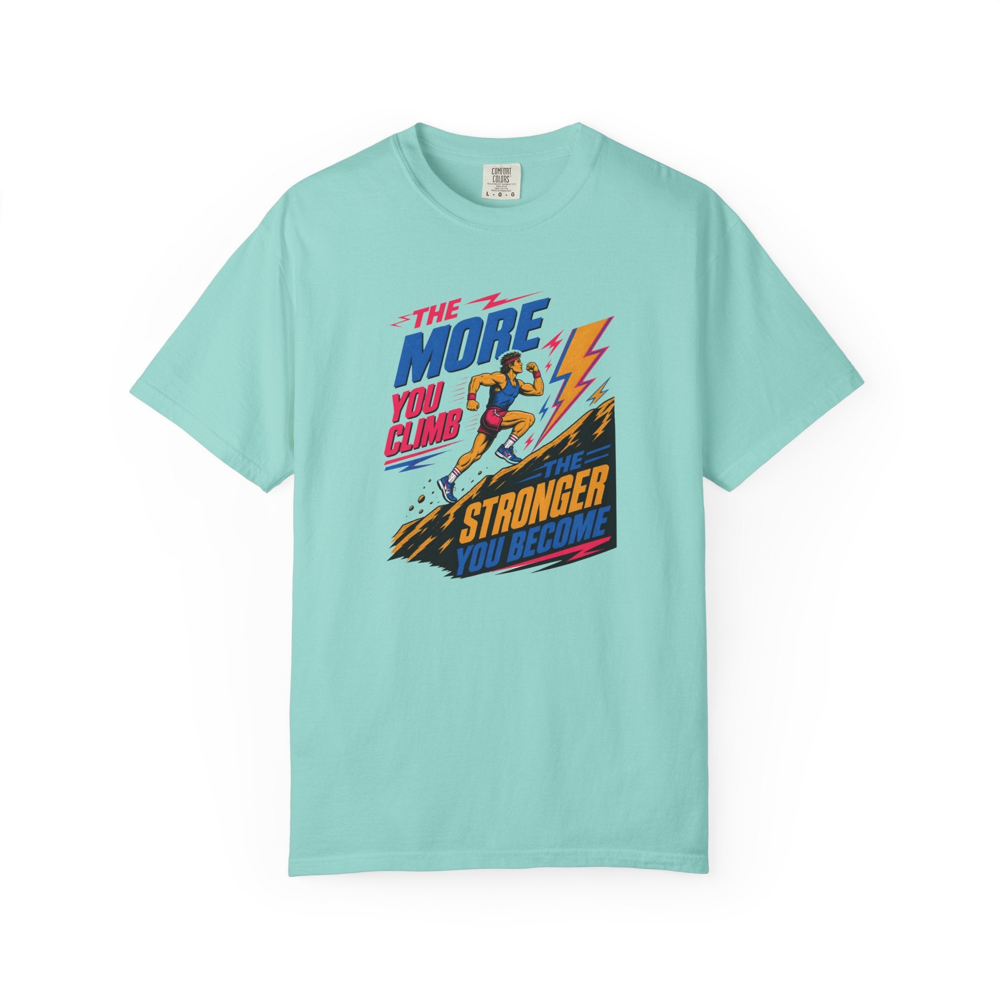 The More You Climb T‑Shirt