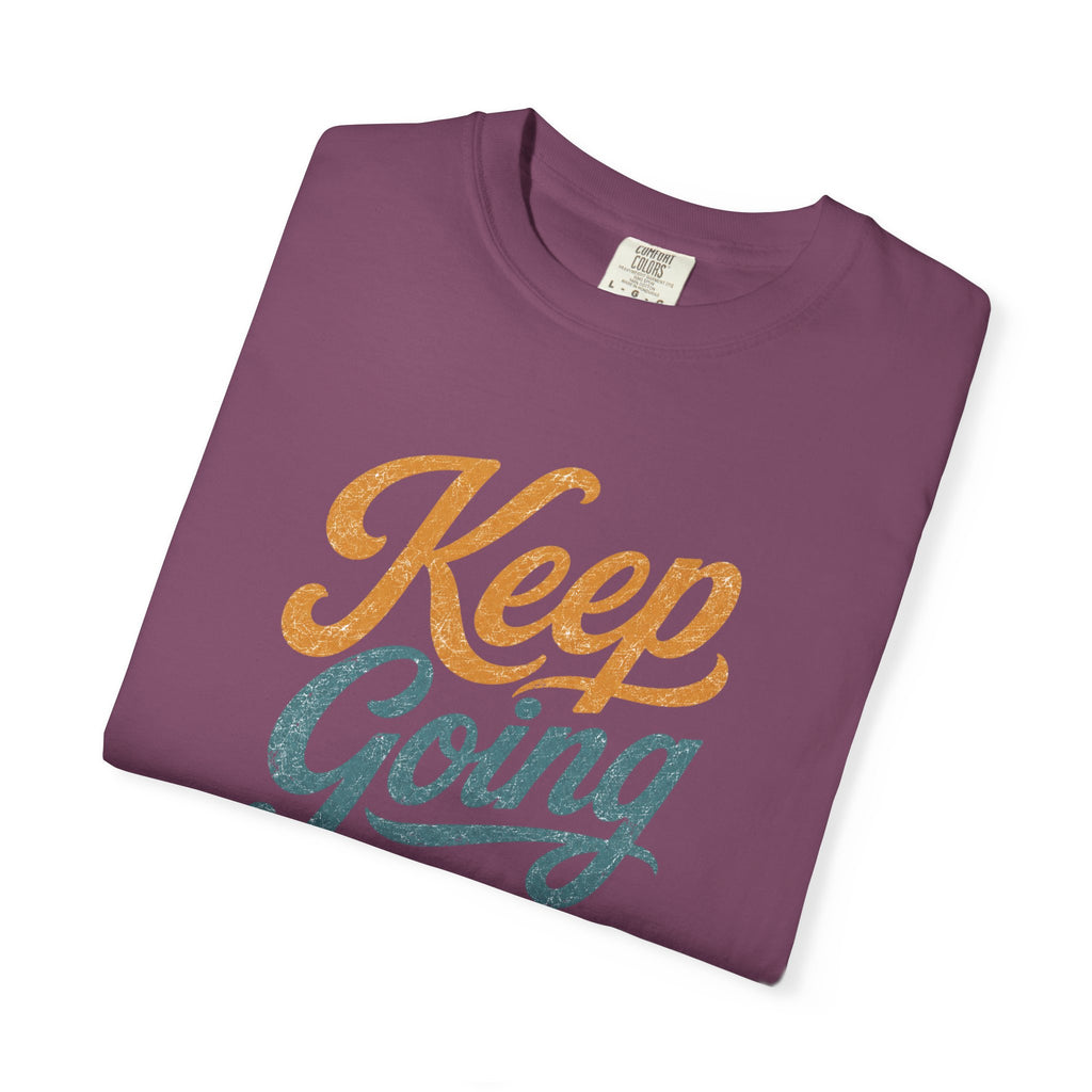 Keep Going Faith T‑Shirt