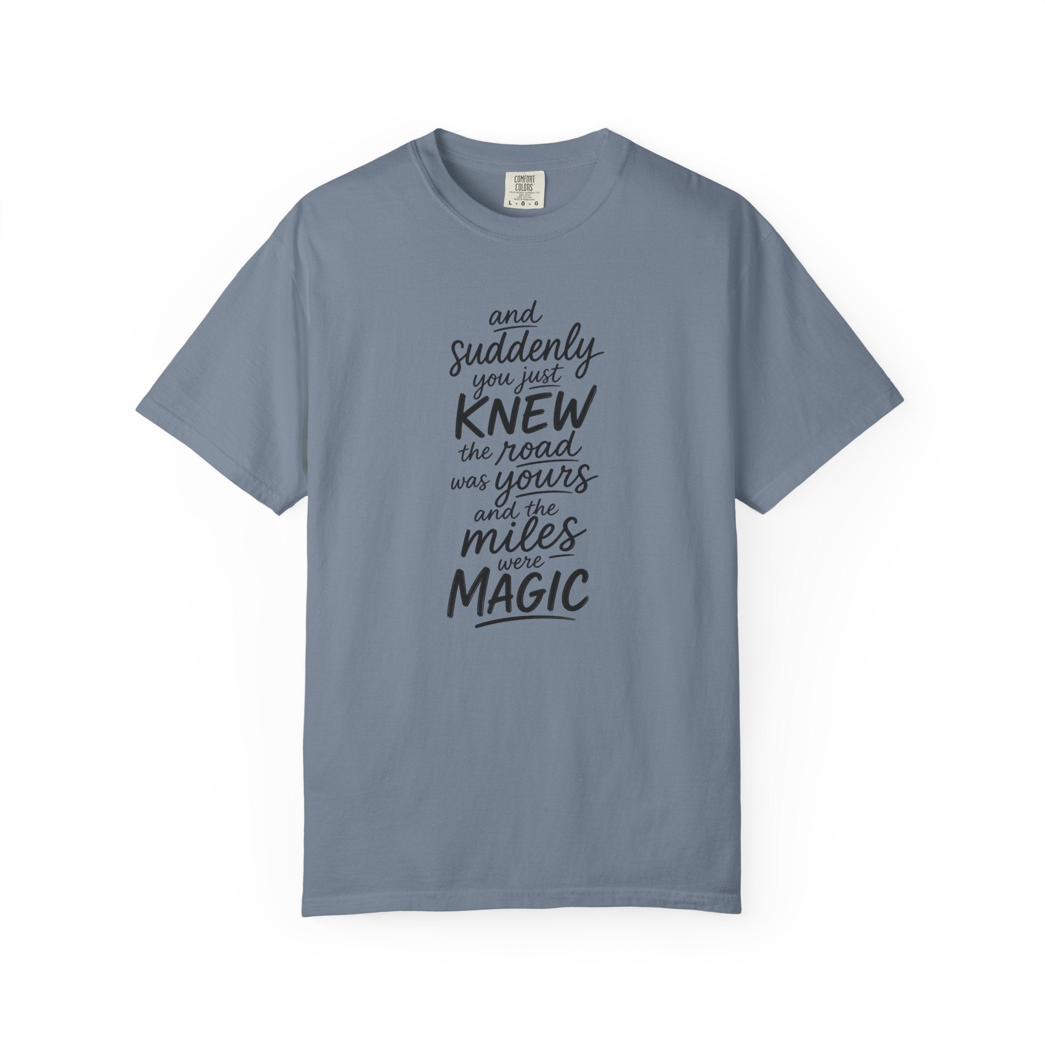 The Miles Were Magic T‑Shirt