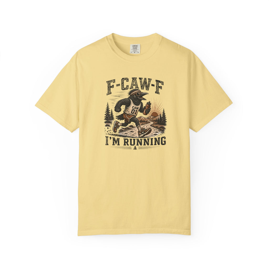 F-CAW-F I'm Running T‑Shirt