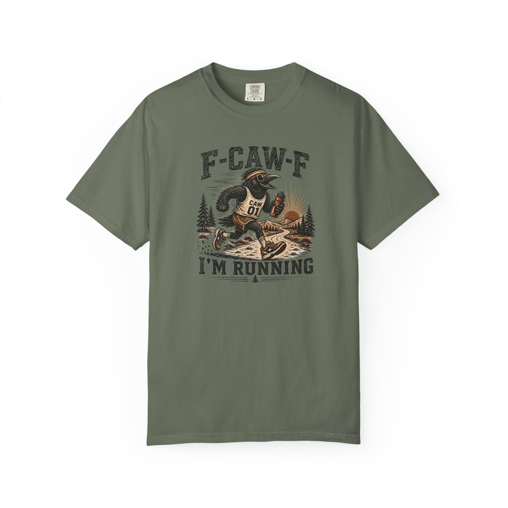 F-CAW-F I'm Running T‑Shirt