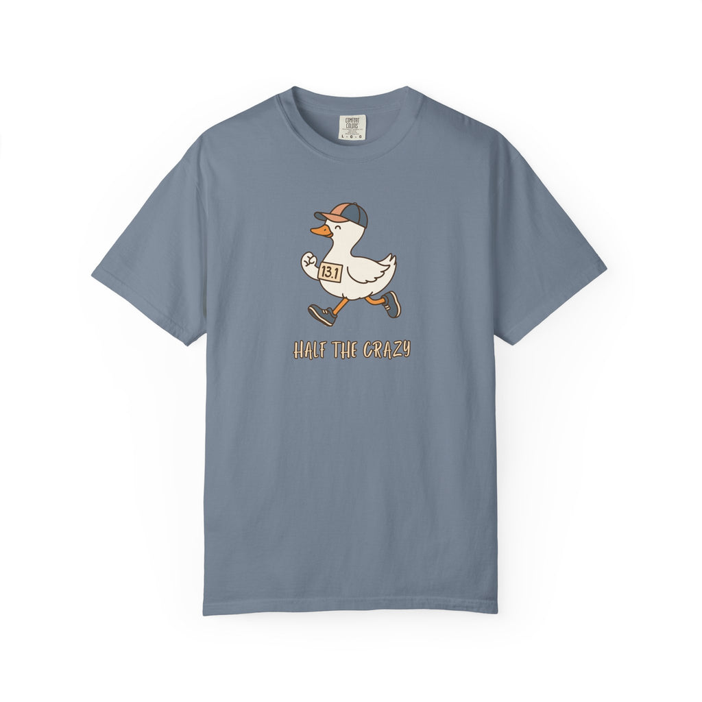 13.1 Half the Crazy Silly Goose T‑Shirt