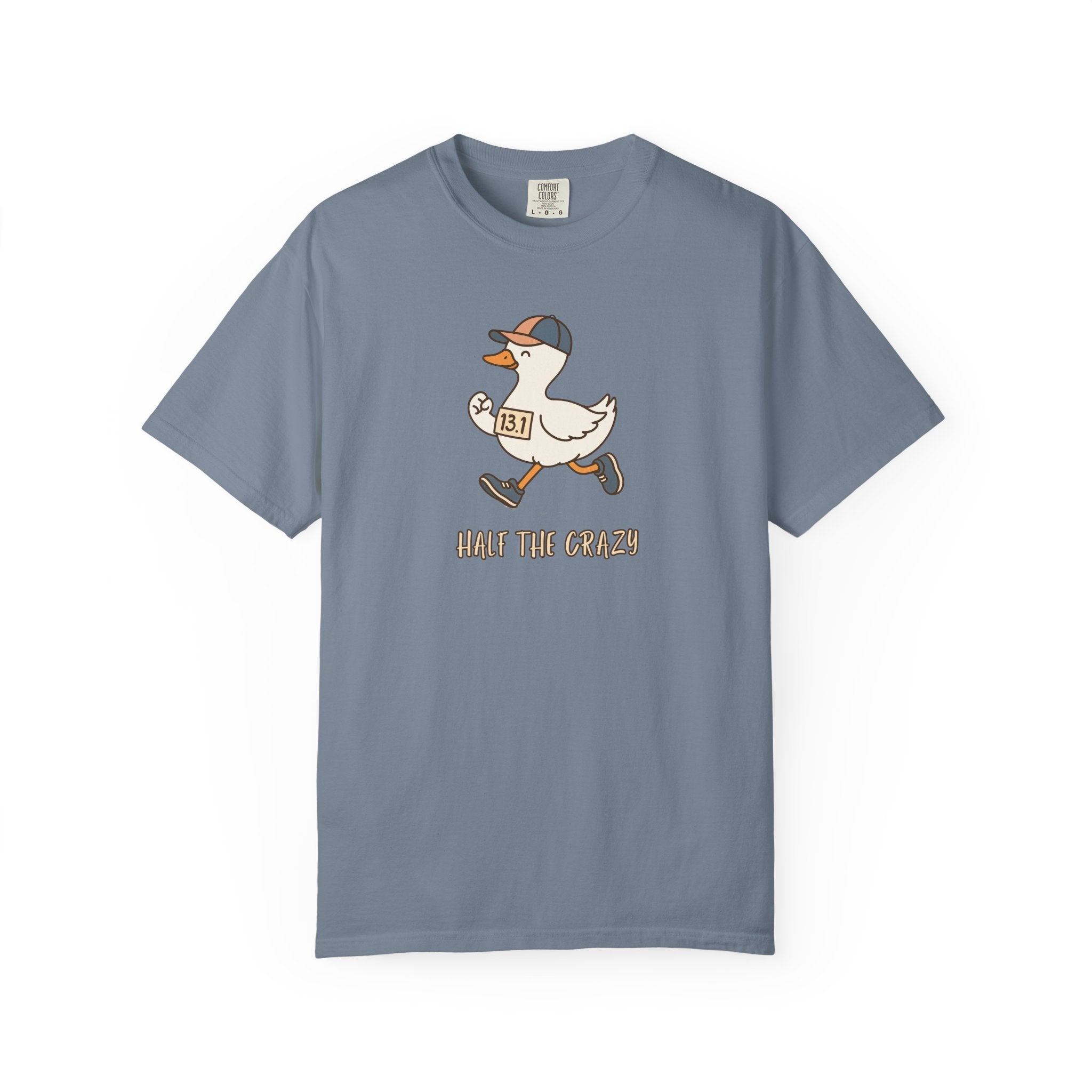 13.1 Half the Crazy Silly Goose T‑Shirt