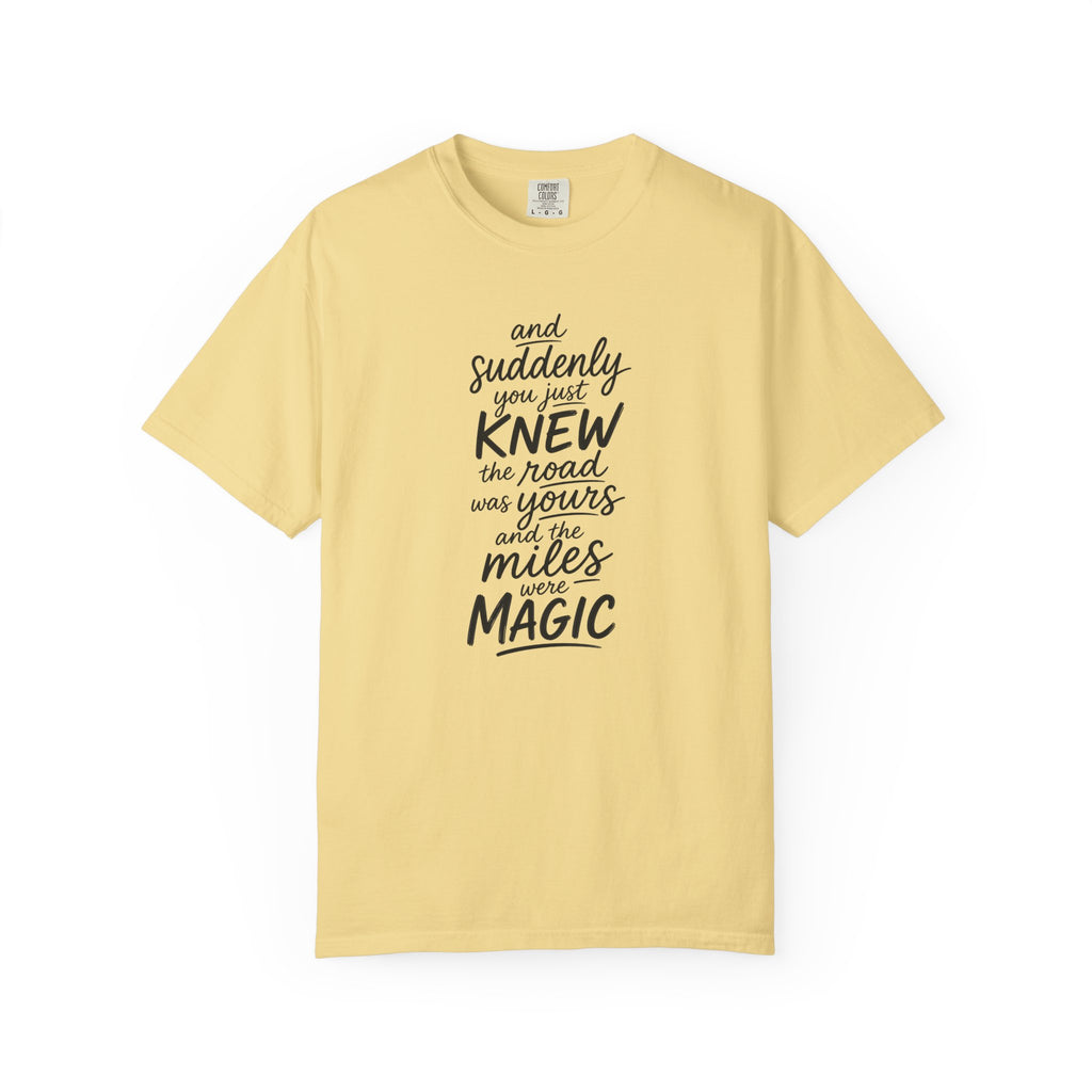 The Miles Were Magic T‑Shirt