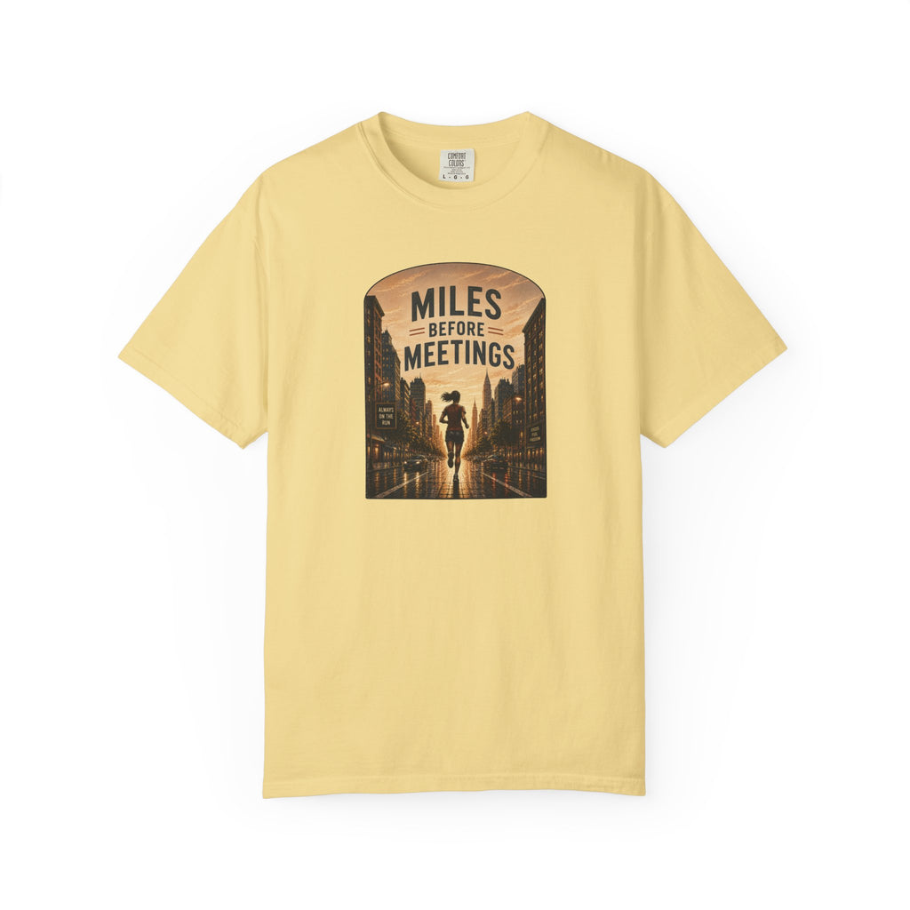 Miles Before Meetings T‑Shirt