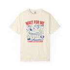 Wait for Me T‑Shirt
