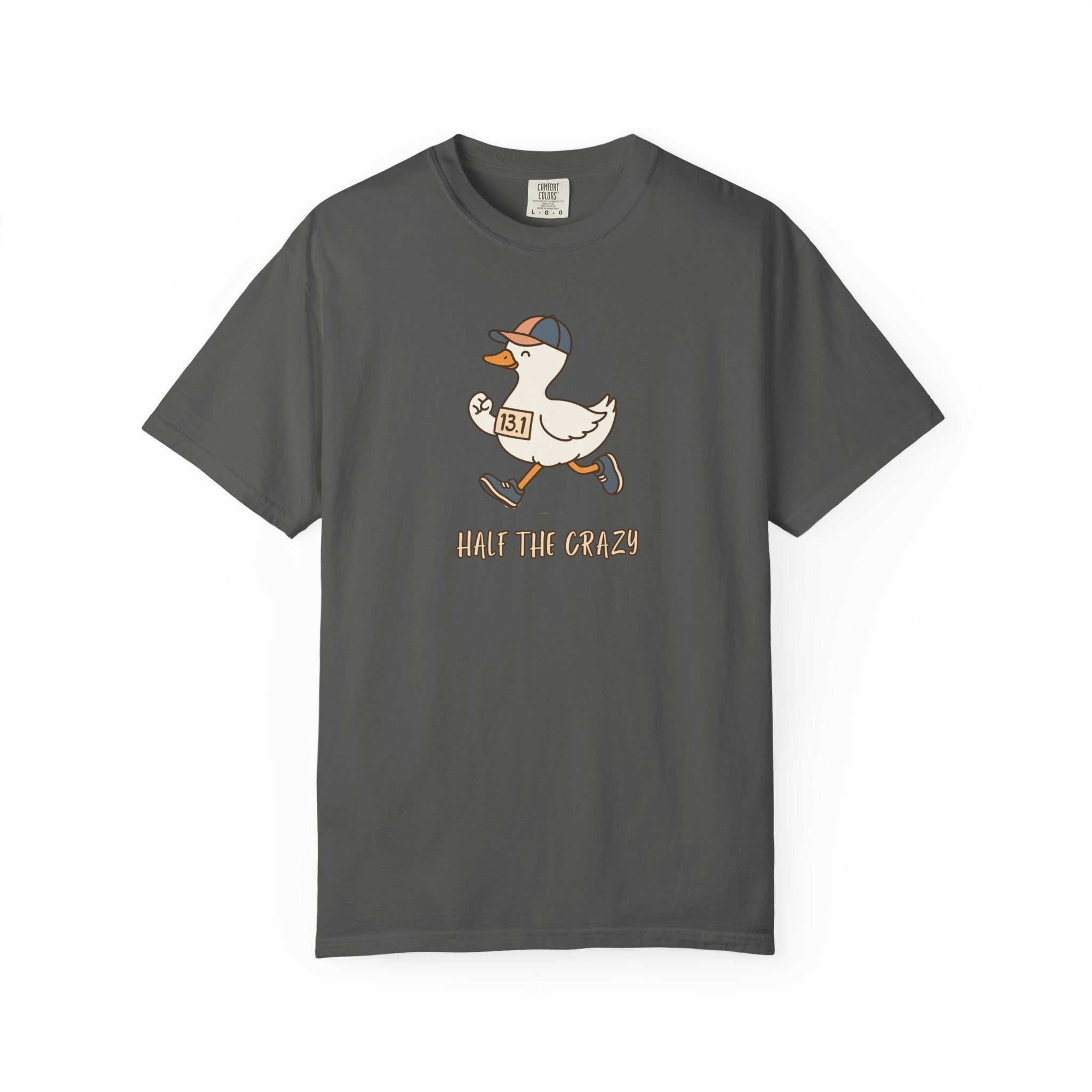 13.1 Half the Crazy Silly Goose T‑Shirt