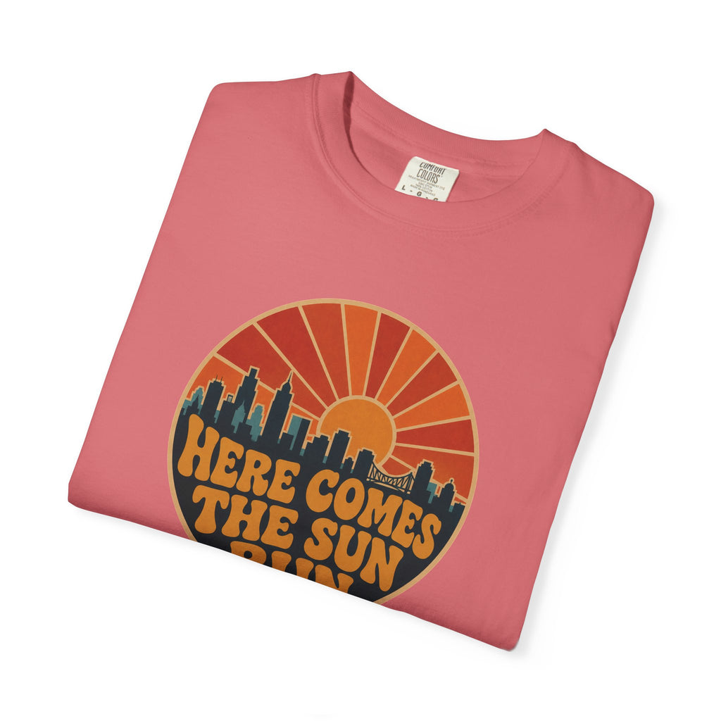 Here Comes the Sun City Run T‑Shirt