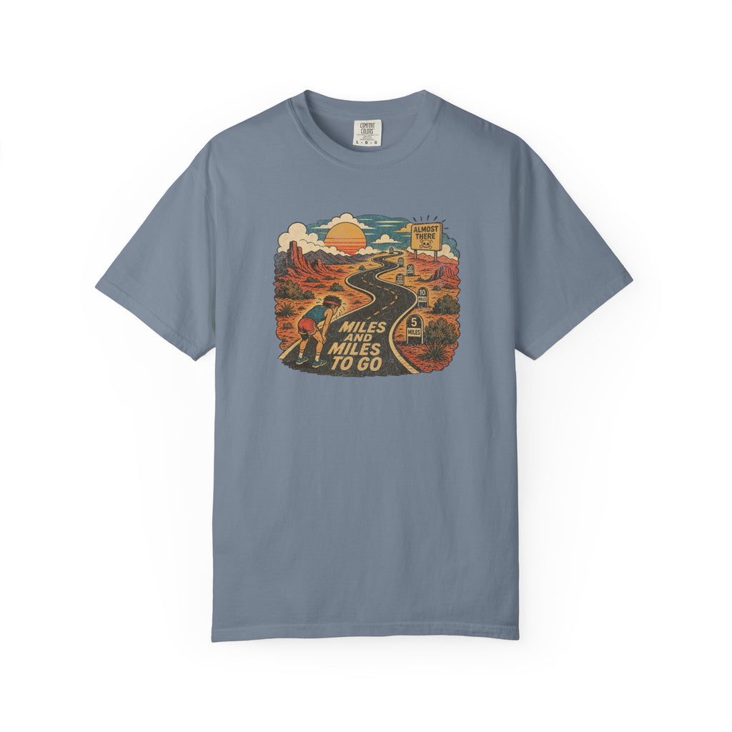 Miles to Go T‑Shirt