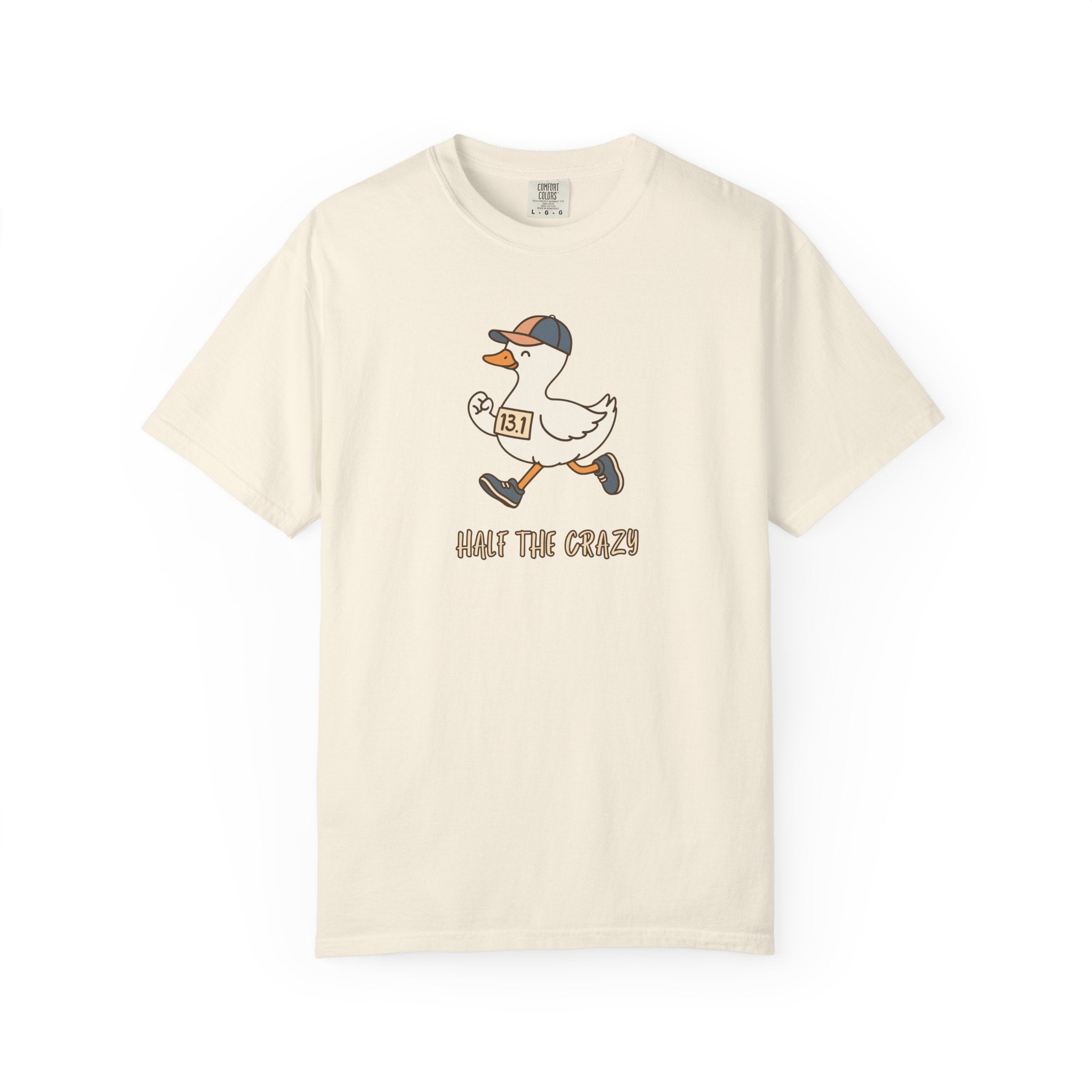 13.1 Half the Crazy Silly Goose T‑Shirt