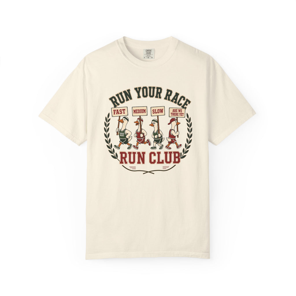 Run Your Race Silly Goose T‑Shirt
